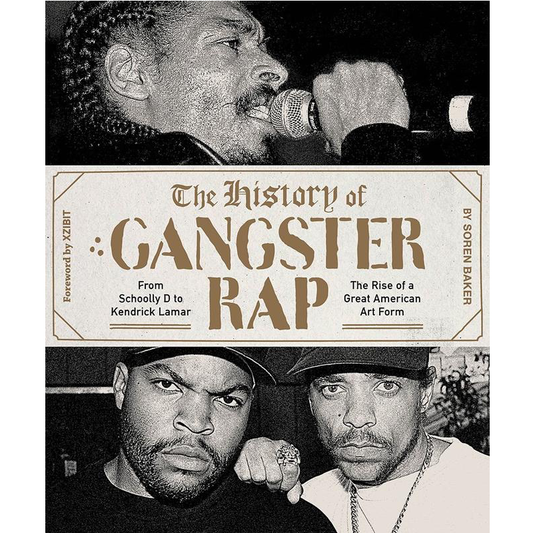 The History of Gangsta Rap